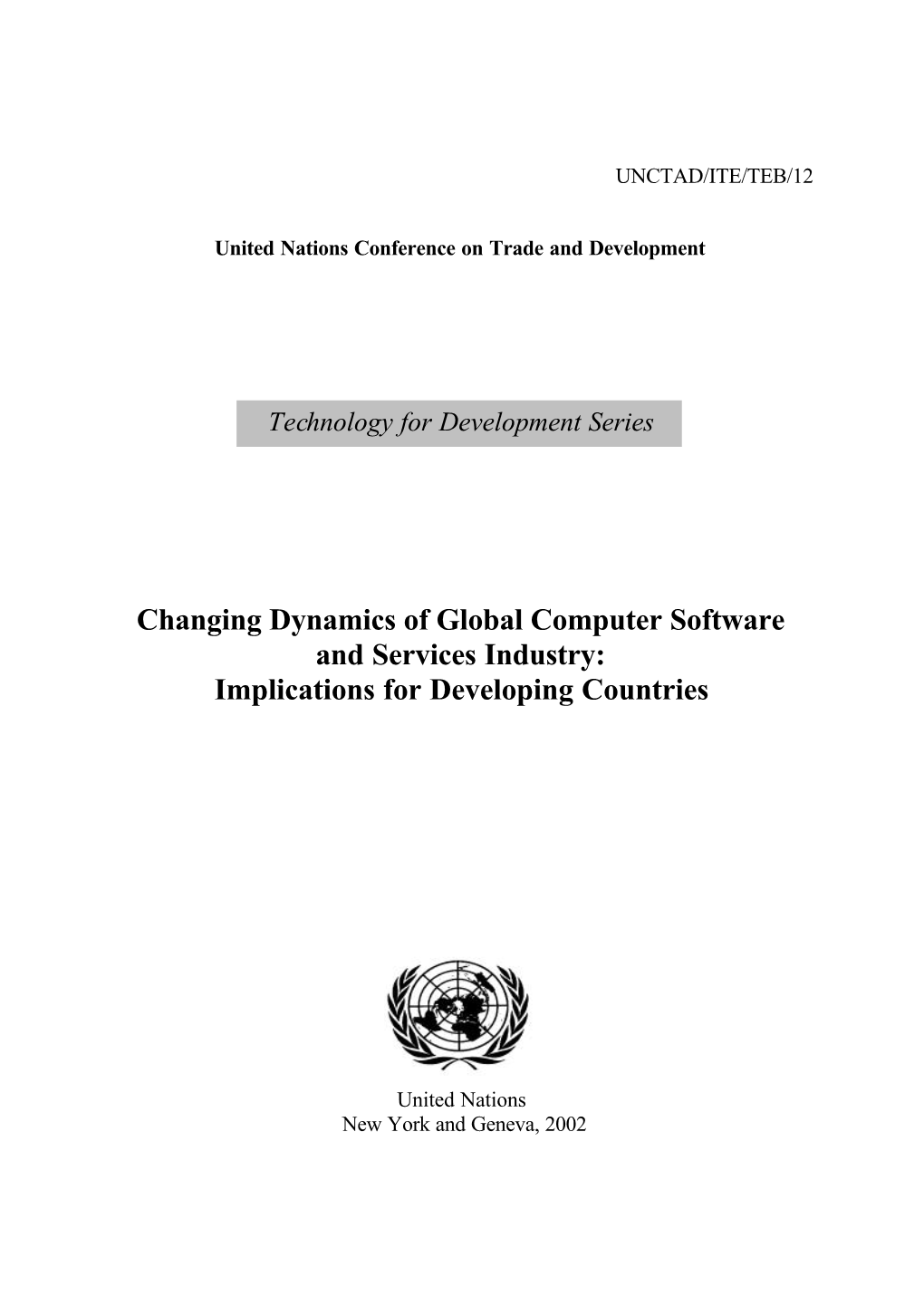 Changing Dynamics of Global Computer Software and Services Industry: Implications for Developing Countries