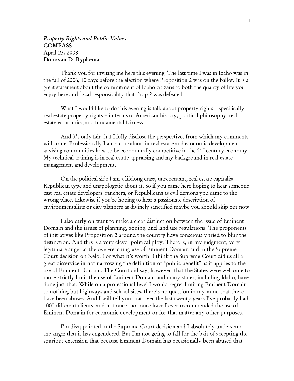 Property Rights and Public Values COMPASS April 23, 2008 Donovan D