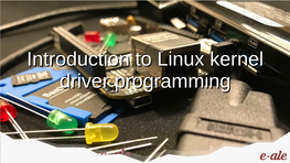 Introduction to Linux Kernel Driver Programming