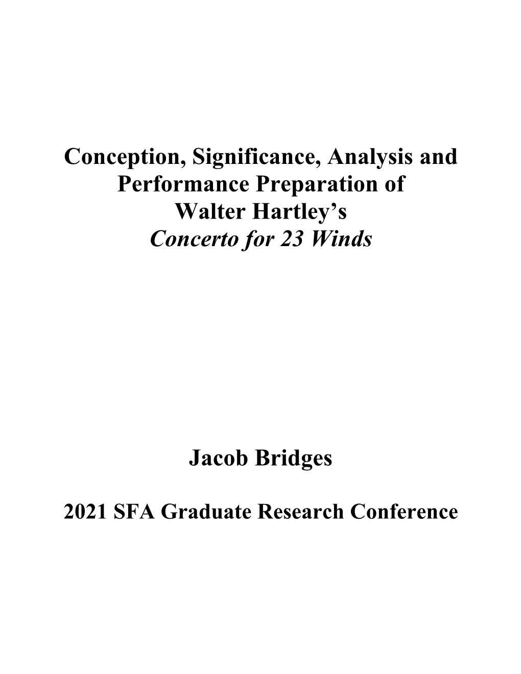 Conception, Significance, Analysis and Performance Preparation of Walter Hartley’S Concerto for 23 Winds