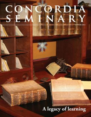Concordia Seminary Magazine | Winter 2011