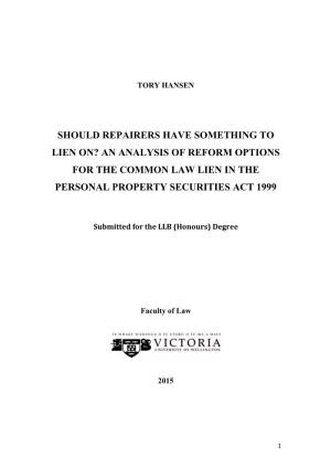 Should Repairers Have Something to Lien On? an Analysis of Reform Options for the Common Law Lien in The