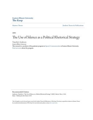 The Use of Silence As a Political Rhetorical Strategy (TITLE)