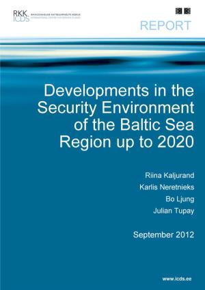 Final Developments in the Security Environment of the Baltic Sea