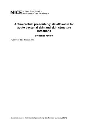 Delafloxacin for Acute Bacterial Skin and Skin Structure Infections Evidence Review