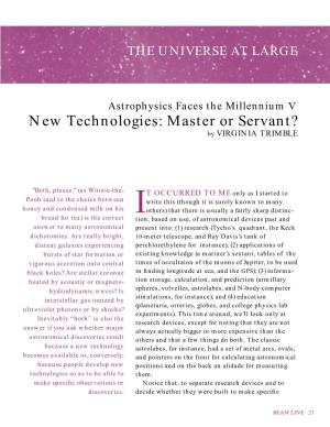 New Technologies: Master Or Servant? by VIRGINIA TRIMBLE