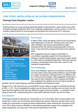 CASE STUDY: INSTALLATION of an OXYGEN CONCENTRATOR Charing Cross Hospital, London the Project the Challenges the Solution