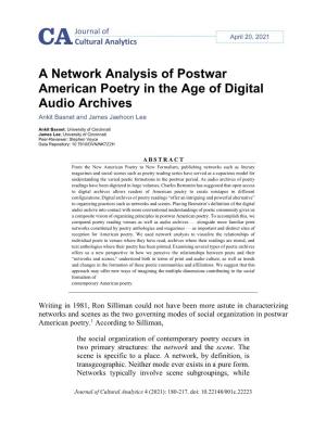A Network Analysis of Postwar American Poetry in the Age of Digital Audio Archives Ankit Basnet and James Jaehoon Lee