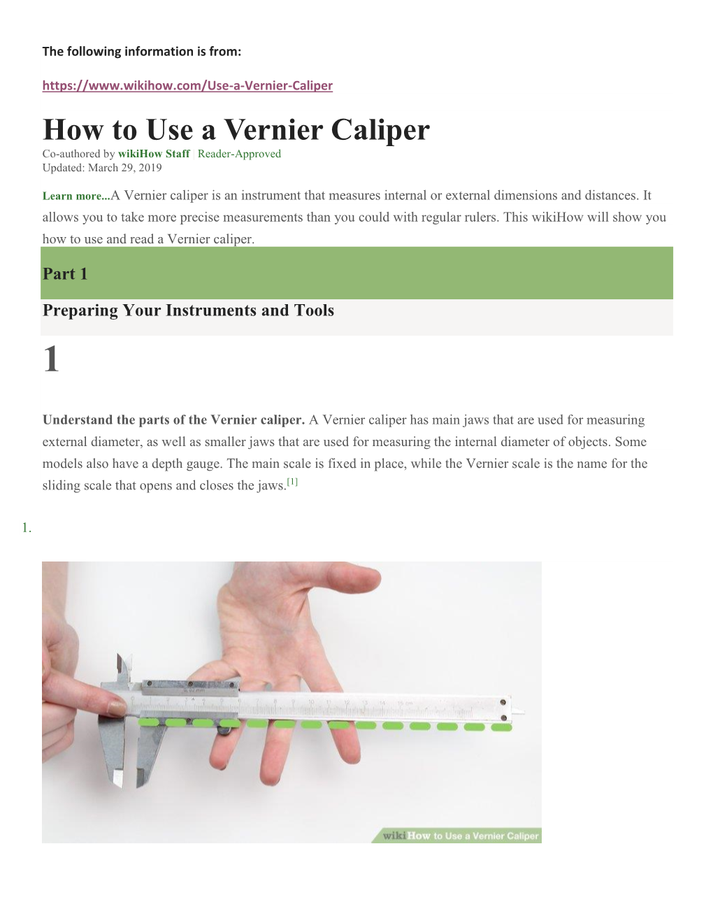 How to Use a Vernier Caliper Co-Authored by Wikihow Staff | Reader-Approved Updated: March 29, 2019