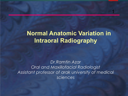Normal Anatomic Variation in Intraoral Radiography