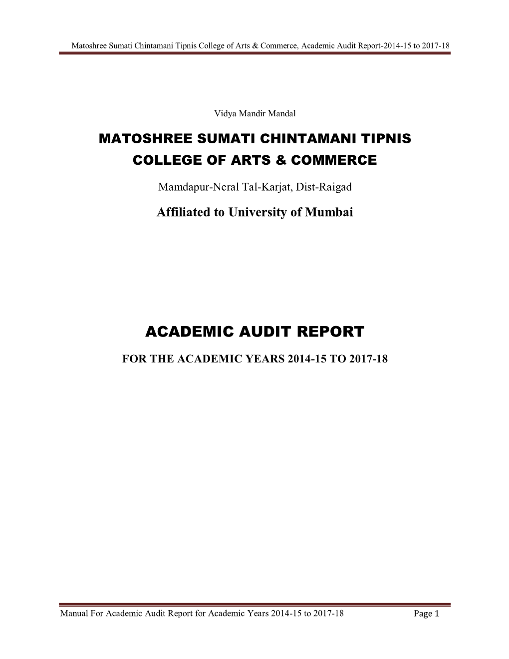 Matoshree Sumati Chintamani Tipnis College of Arts & Commerce, Academic Audit Report-2014-15 to 2017-18