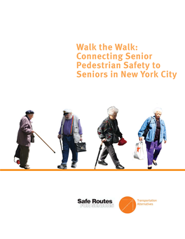 Connecting Senior Pedestrian Safety to Seniors in New York City