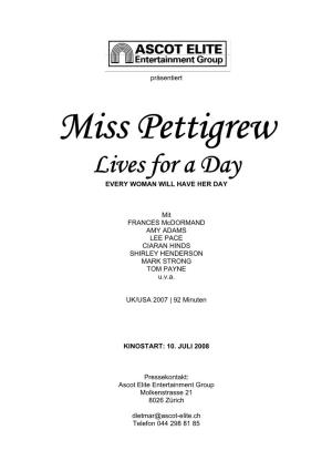 Miss Pettigrew Lives for a Day EVERY WOMAN WILL HAVE HER DAY
