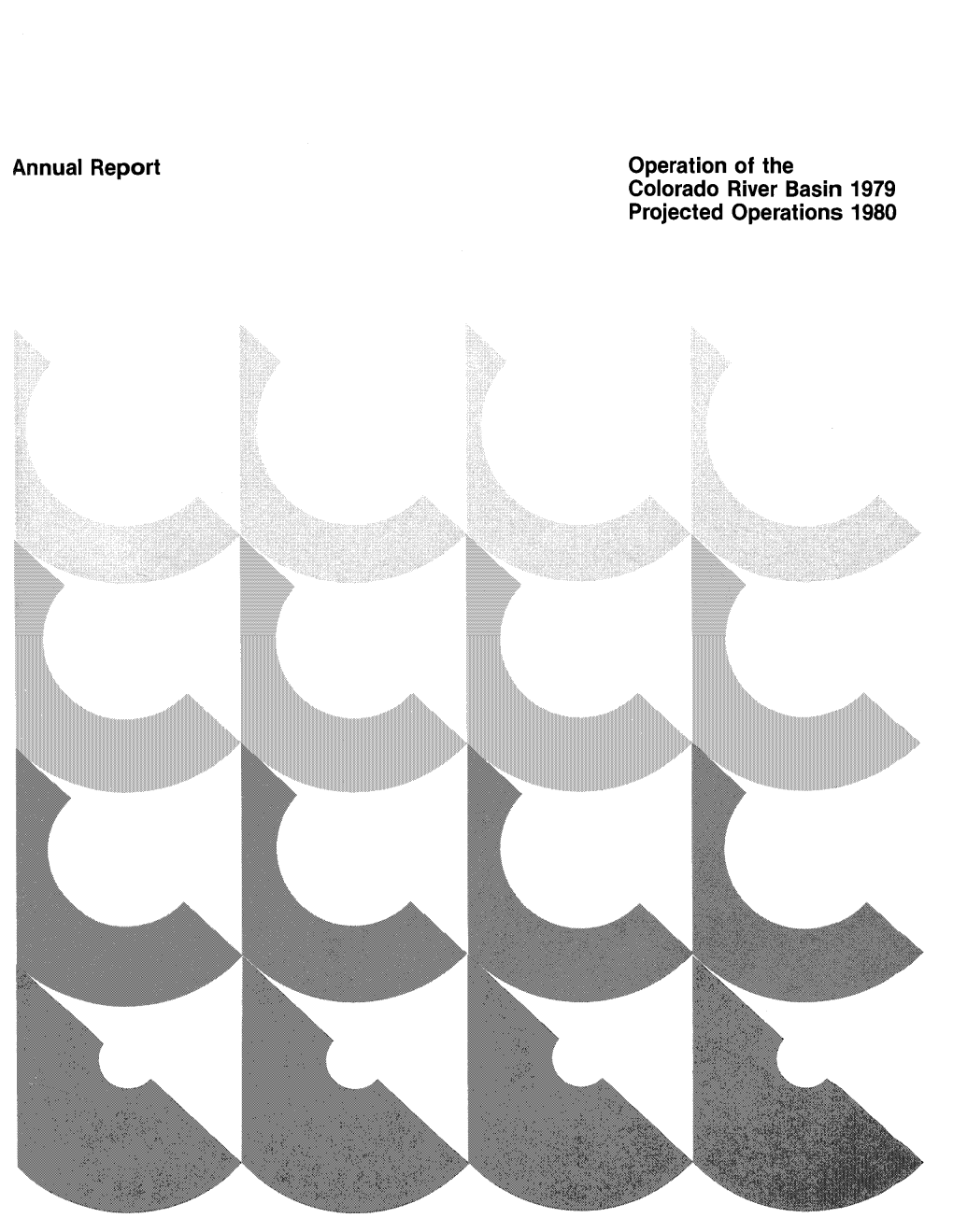 Annual Report Operation of the Colorado River Basin 1979 Projected Operations 1980 Colorado River Basin