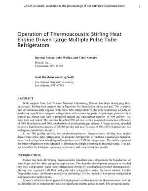 Operation of Thermoacoustic Stirling Heat Engine Driven Large Multiple Pulse Tube Refrigerators