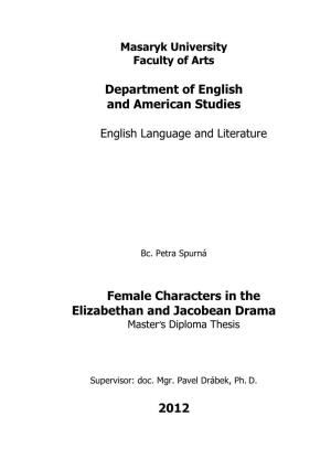 Female Characters in the Elizabethan and Jacobean Drama Master’S Diploma Thesis