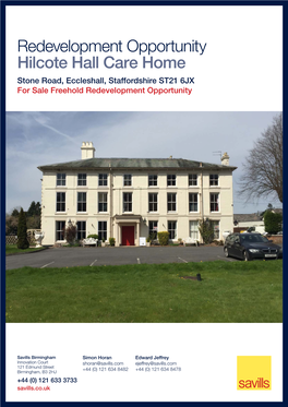 Redevelopment Opportunity Hilcote Hall Care Home Stone Road, Eccleshall, Staffordshire ST21 6JX for Sale Freehold Redevelopment Opportunity