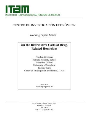 On the Distributive Costs of Drug-Related Homicides**