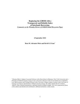 Replacing the LIBOR with a Transparent and Reliable Index of Interbank Borrowing: Comments on the Wheatley Review of LIBOR Initial Discussion Paper