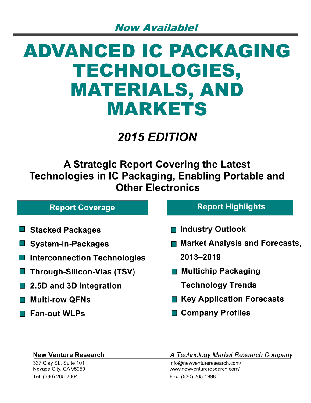 Advanced Ic Packaging Technologies, Materials, and Markets 2015 Edition