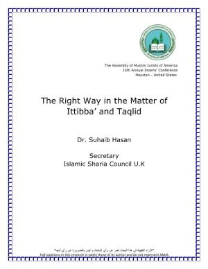 The Right Way in the Matter of Ittibba' and Taqlid