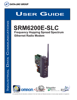 SRM6200E-SLC Frequency Hopping Spread Spectrum Ethernet Radio Modem OMMUNICATIONS C ATA D NDUSTRIAL I