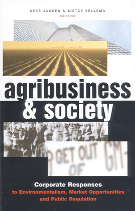 Agribusiness and Society Corporate Responses to Environmentalism, Market Opportunities and Public Regulation
