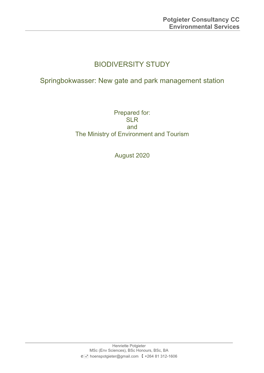 BIODIVERSITY STUDY Springbokwasser: New Gate And