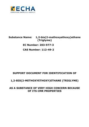 1,2-Bis(2-Methoxyethoxy)Ethane (Triglyme) EC Number: 203-977-3 CAS Number: 112-49-2