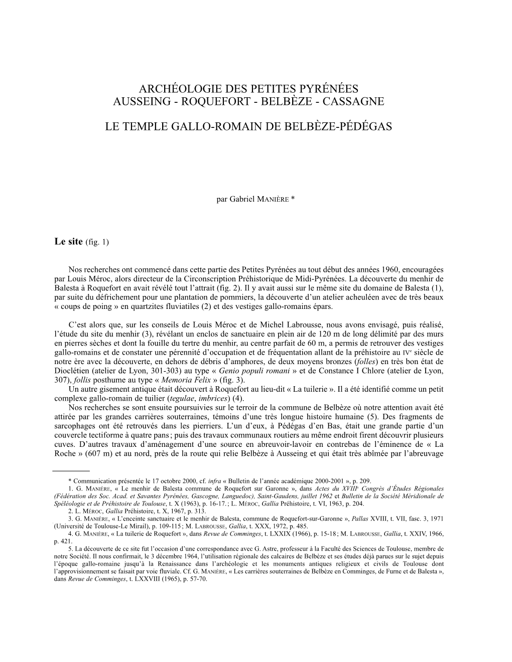 Archéologie Des Petites Pyrénées Ausseing - Roquefort - Belbéze - Cassagne