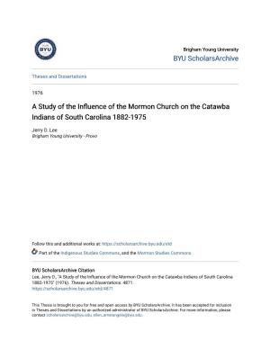 A Study of the Influence of the Mormon Church on the Catawba Indians of South Carolina 1882-1975