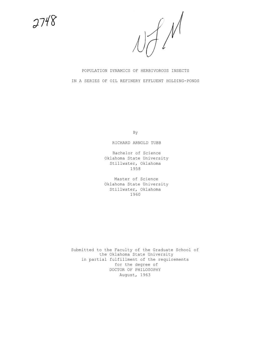 POPULATION DYNAMICS of HERBIVOROUS INSECTS in a SERIES of OIL REFINERY EFFLUENT HOLDING-PONDS by RICHARD ARNOLD TUBB Bachelor Of
