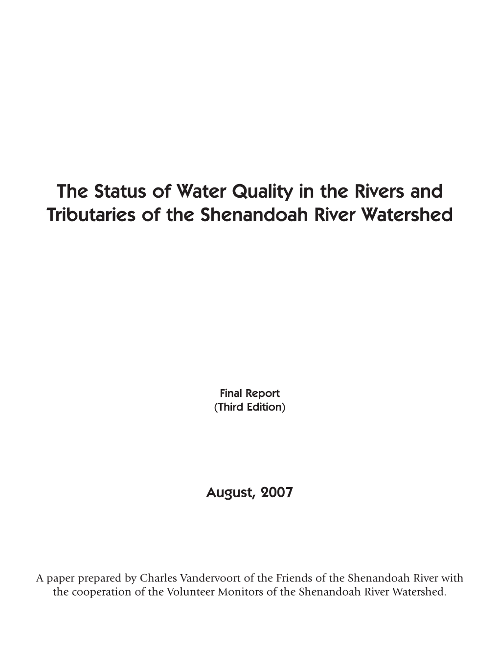 The Status of Water Quality in the Rivers and Tributaries of the Shenandoah River Watershed