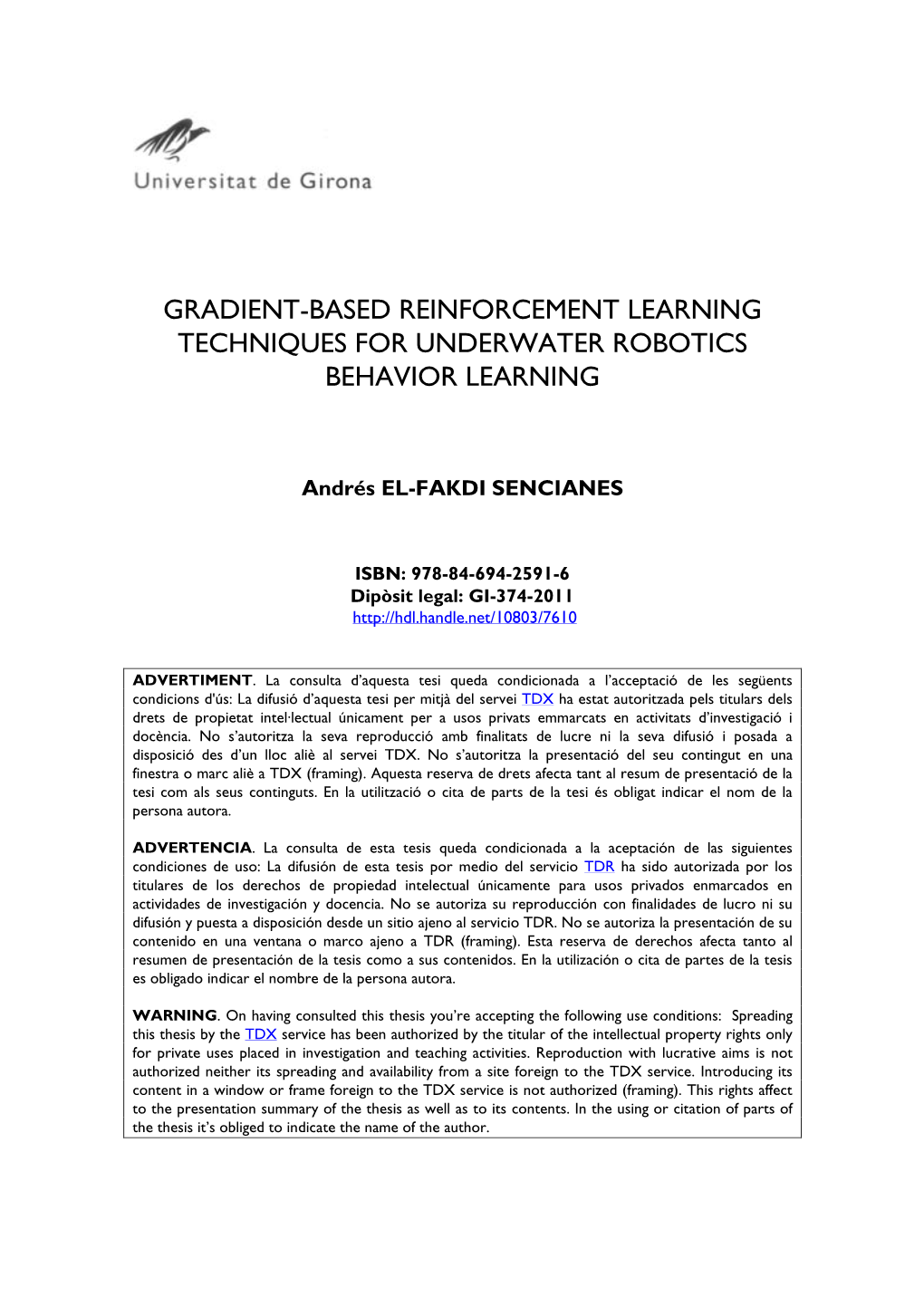 Gradient-Based Reinforcement Learning Techniques for Underwater Robotics Behavior Learning