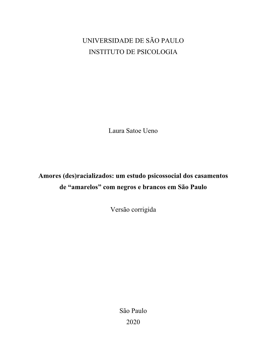 Amores (Des)Racializados: Um Estudo Psicossocial Dos Casamentos De “Amarelos” Com Negros E Brancos Em São Paulo