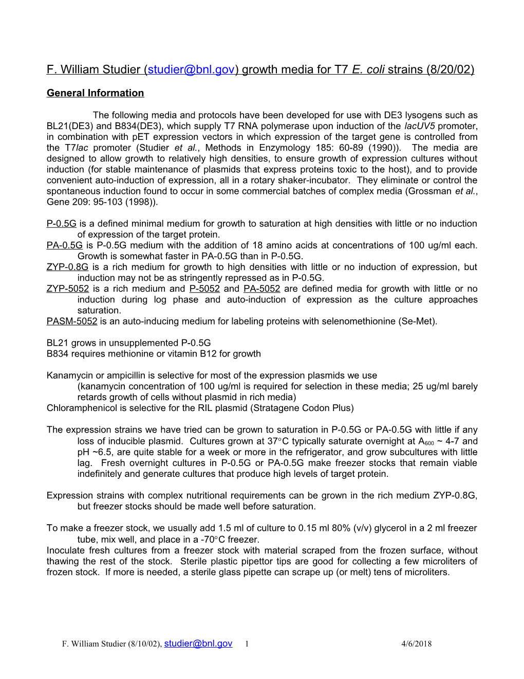 F. William Studier () Growth Media for T7 E. Coli Strains (8/20/02)