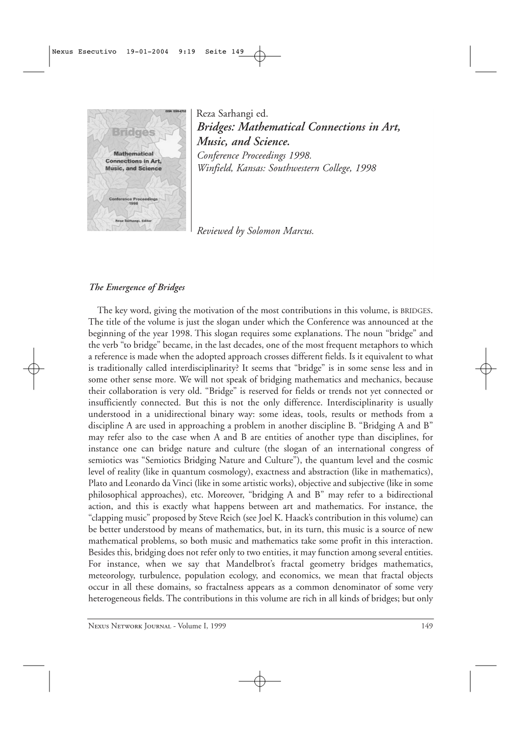 Bridges: Mathematical Connections in Art, Music, and Science. Conference Proceedings 1998