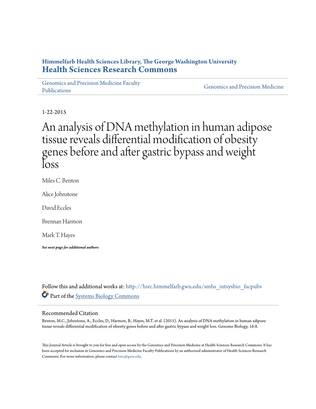 An Analysis of DNA Methylation in Human Adipose Tissue Reveals Differential Modification of Obesity Genes Before and After Gastric Bypass and Weight Loss Miles C
