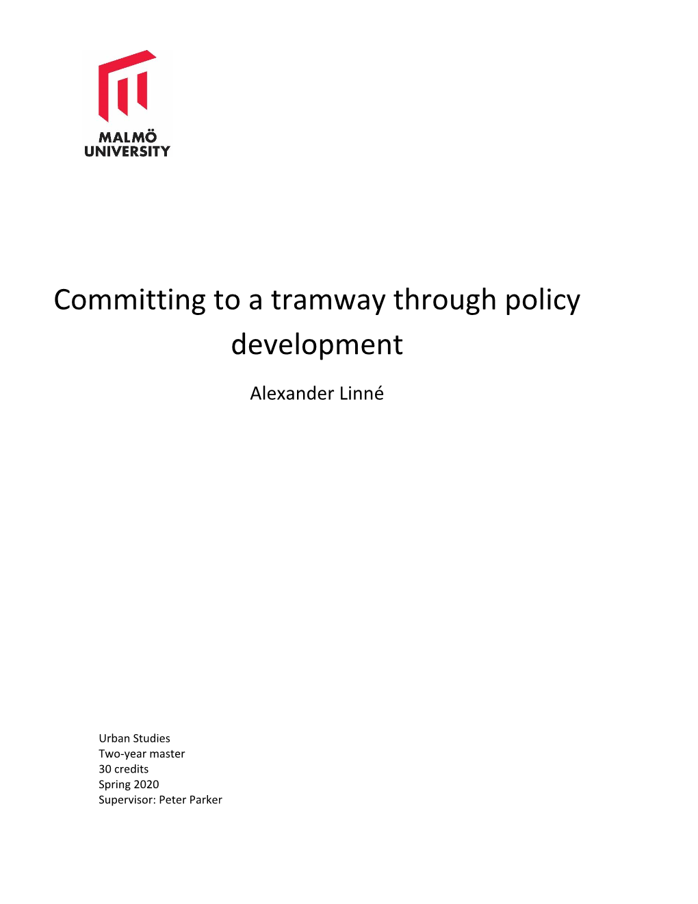 Committing to a Tramway Through Policy Development