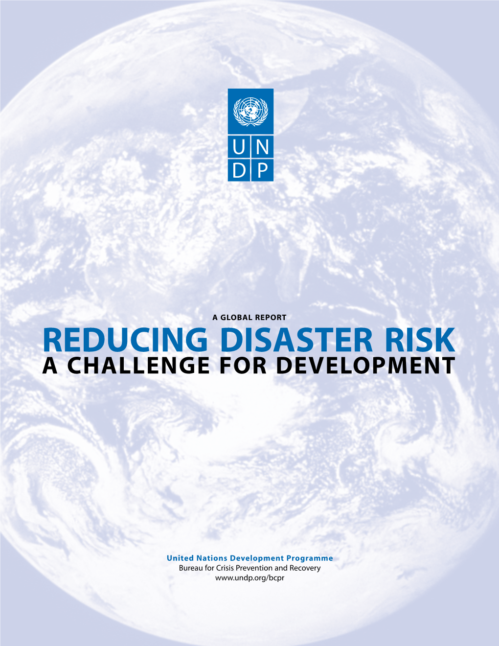 Reducing Disaster Risk a Challenge for Development