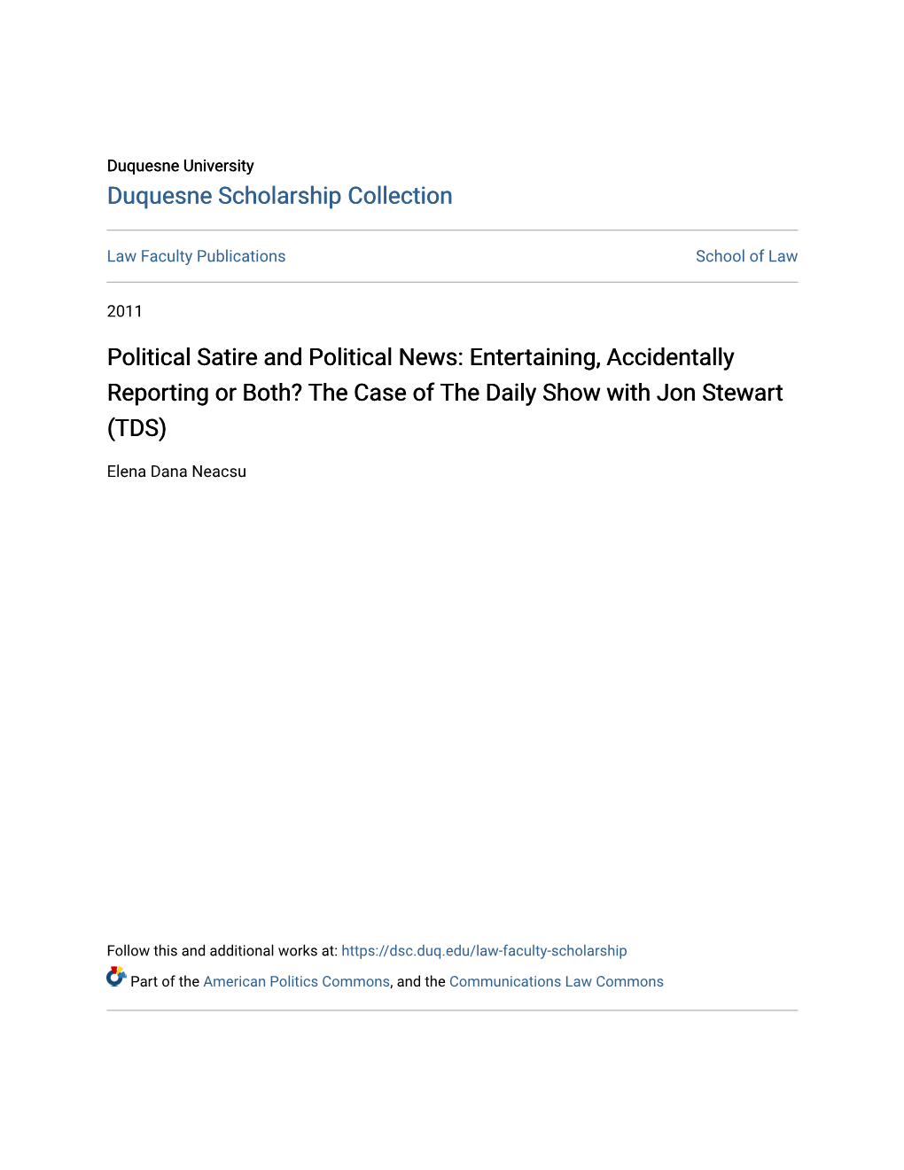 Political Satire and Political News: Entertaining, Accidentally Reporting Or Both? the Case of the Daily Show with Jon Stewart (TDS)