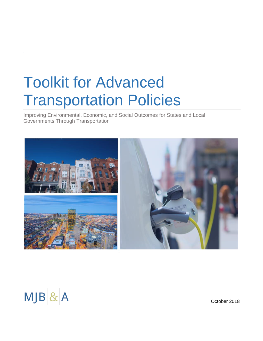 Toolkit for Advanced Transportation Policies Improving Environmental, Economic, and Social Outcomes for States and Local Governments Through Transportation