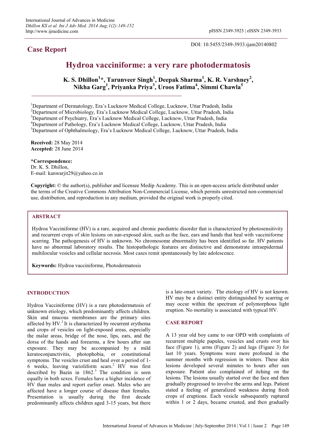 Hydroa Vacciniforme: a Very Rare Photodermatosis