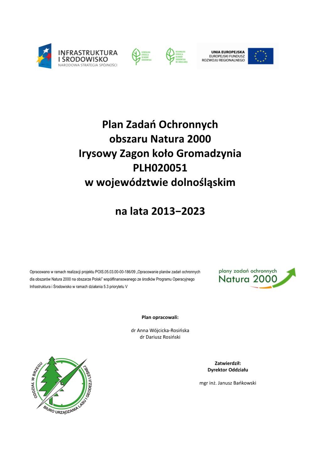 Plan Zadań Ochronnych Obszaru Natura 2000 Irysowy Zagon Koło Gromadzynia PLH020051 W Województwie Dolnośląskim Na Lata