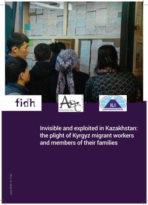 Invisible and Exploited in Kazakhstan: the Plight of Kyrgyz Migrant Workers and Members of Their Families