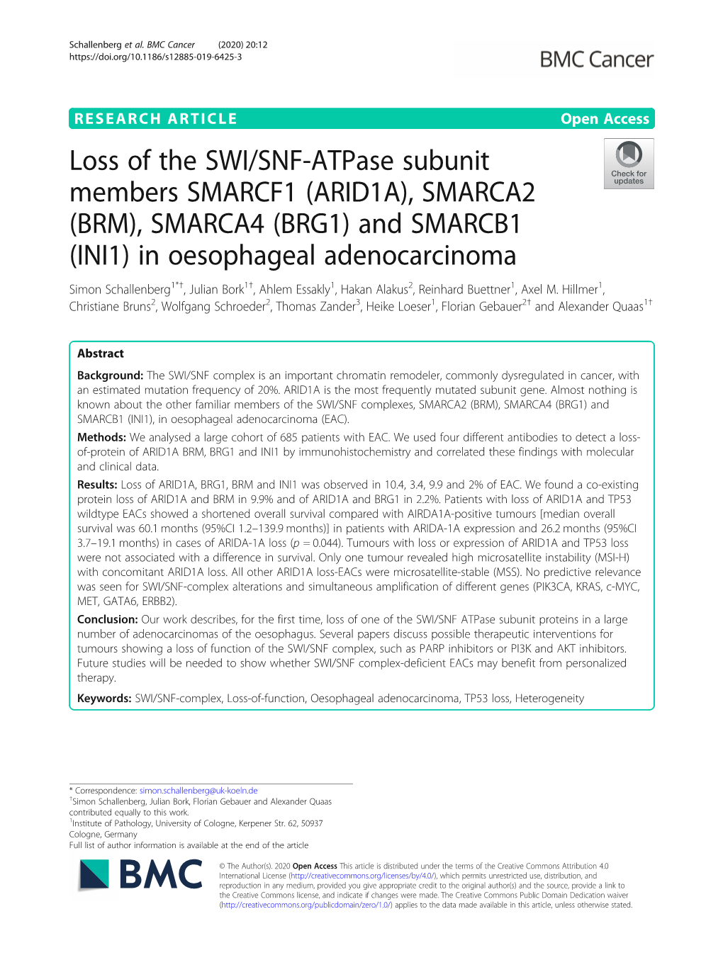 Loss of the SWI/SNF-Atpase Subunit Members SMARCF1 (ARID1A)