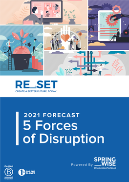 2021 FORECAST 5 Forces of Disruption