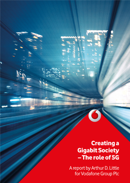 Creating a Gigabit Society – the Role of 5G a Report by Arthur D