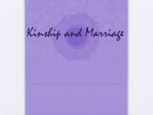 Kinship and Marriage Kinship
