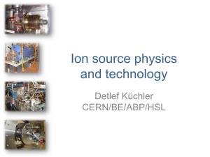 Ion Source Physics and Technology